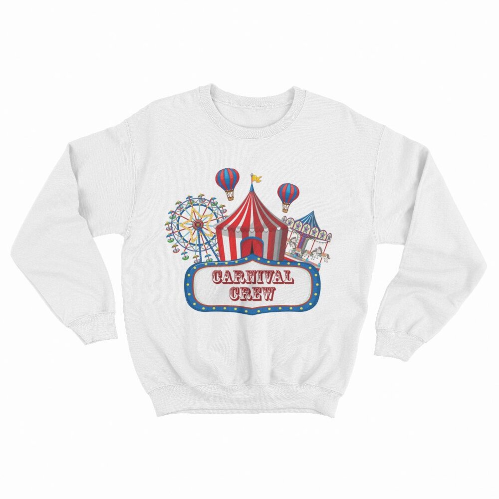 Carnival Crew For Carnival Birthday & Carnival Theme Party White Sweatshirt